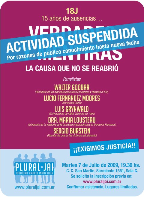 SUSPENDIDA - Plural JAI - 07/07/2009 - 19:30 hs - 18J - VERDADES Y MENTIRAS - La Causa que no se reabrió